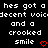 Black background with white pixelated text repeating 'hes got a decent voice and a crooked smile' and two red heart symbols.