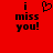 Red background with black pixelated text 'i miss you!' and a heart symbol above the right side of the text.