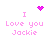 Pixelated pink text reads "I Love you Jackie" with a purple heart and purple dot cluster above the text in two variations.