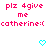Pixelated pink text reads 'plz 4give me catherine:(' with two cyan heart icons below on white background.