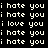 Pixelated text with alternating 'i hate you' and 'i love you' phrases on black background, some highlighted in bright pink
