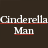 Pixelated text reading "Cinderella Man" in white with red underlines on a dark brown background.