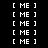 Black background with white pixelated text [ ME ] arranged in a pattern, featuring intermittent white rectangular blocks replacing some text elements