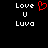 Pixelated text 'Love U Luva' with a red heart symbol on black background, displayed in two identical side-by-side