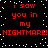 Red pixelated text repeats 'i saw you in my NIGHTMARE! NIGHTMARE!' on a black background with scattered white dots.