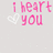 Pixelated pink text reads "i heart you" with a white pixelated heart symbol on light gray background.