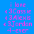 Blue background with pink text reading "i love 3Cassie 3Alexis 3Jordan 4-ever" in three , each having a light blue highlight on one