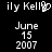 Pixelated text displays 'ily Kelly' with a stylized 'O' in the first instance, followed by 'June 15 2007' below, all on a black background.