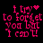 Pixelated pink text on black background reads "I try to forget you but I can't" with animated heart and sparkle effects.