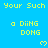 A static pixel art image with a bright blue background, yellow text reading 'Your Such' and 'a DiING DONG', and small heart symbols.