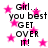 A static image with black text reading "Girl... you best GET OVER IT!" repeated four times on a white background, surrounded by pink star shapes.