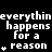 Black background with white pixelated text repeating 'everything happens for a reason' in three , each containing three identical text blocks with asterisks in different positions