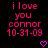 Pixelated pink text on black background reads 'i love you connor 10-31-09' with a pink heart symbol below, displayed in two identical side-by-side