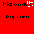 Red background with black pixelated text "Microwave" and "Popcorn" in two , one instance of "Microwave" has a white heart-shaped overlay on the 'e'