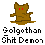 Pixelated brown creature with red eyes stands on a flat base, below text reading "Golgothan Shit Demon" in blocky font.