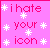 Static pixel art icon with pink background and white snowflakes surrounding red text reading 'i hate your icon' in lowercase.
