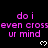 Pixelated text in pink reads 'do i even crosseven crosseven cross ur mind' with white heart symbols on black background.