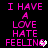 Pixelated pink text on black background reads 'I HAVE A LOVE HATE FEELING' with a small heart symbol replacing the 'G' in 'FEELING' that changes color from white to gray across frames.