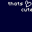 Pixelated text and heart symbol on dark blue background, with 'thats' above 'cute' and a heart between them.