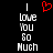 Black background with white pixelated text reading "I love you so much" and a red pixelated heart symbol above the text.