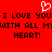 Red background with black pixelated text repeating 'I LOVE YOU I LOVE YOU WITH ALL MY HEART! WITH ALL MY HEART!' and a white pixelated heart symbol above the text.