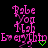 Pixelated pink text reads "Pabe You Mah Everythin" with a green heart symbol on black background, two identical frames side-by-side.