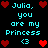 Pixelated cyan text reads "Julia, you are my Princess <3" surrounded by red heart symbols on a black background.