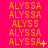 A bright pink background displays repeating yellow text 'ALYSSA' and 'ALYSS' with small yellow symbols and punctuation variations across three