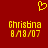 Red background with yellow pixelated text and a heart symbol above two identical text blocks reading 'Christina 8/19/07'.