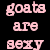 Static pixelated text icon with pink letters on black background reading "goats are sexy" in three lines.