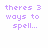 Pixelated purple text on white background reads 'theres 3 ways to spell...' and 'aim...' with 'and my way!' below, right side has gray rectangle.
