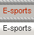 Two stacked horizontal panels display "E-sports" text in pixelated fonts with distinct color schemes and backgrounds.
