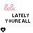 Pixel art icon with pink and black text reading 'LATELY YOU'RE ALL I THINK ABOUT' over heart symbols, transitioning between static and animated states.