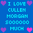 Pixelated blue background with cyan text reading "I LOVE CULLEN MORGAN 5000000 MUCH" repeated in two , surrounded by purple and pink heart icons