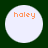 Four identical white circular icons with orange text 'haley' on a dark green background, arranged in a