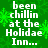 Green pixelated background with white text reading 'been chillin at the Holiade Inn...' repeated twice, one instance partially obscured by a gray rectangle.