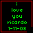 Four identical pixel-art display green text on black with red borders, each containing "i love you ricardo 1-11-08" and a single symbol in the bottom-right corner