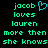 Pixelated green text on black background reads 'jacob loves lauren more then she knows' with a cyan heart symbol next to 'jacob' in the left