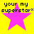 Four identical pixelated pink stars on a bright yellow background with black text reading 'your my superstar*' above each star.