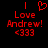Red pixelated text and symbols on black background: 'I' with heart symbol, 'Love Andrew!', '<333', repeated in two side-by-side views.